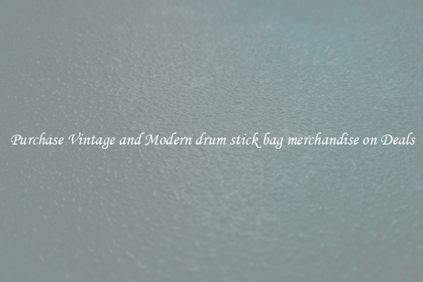 Purchase Vintage and Modern drum stick bag merchandise on Deals