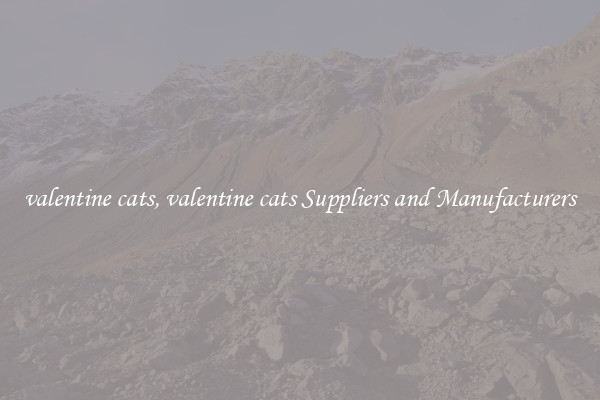 valentine cats, valentine cats Suppliers and Manufacturers