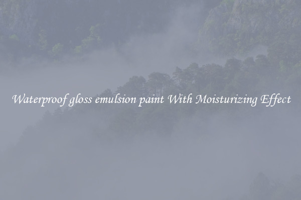 Waterproof gloss emulsion paint With Moisturizing Effect